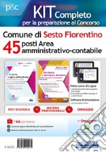 Kit completo per la preparazione al concorso Comune Sesto Fiorentino. 45 posti area amministrativo-contabile. Con software di simulazione. Con Video libro