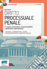 Elementi di diritto processuale penale. Per esami universitari, concorsi pubblici e abilitazioni professionali libro