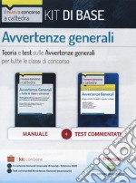 Kit concorso a cattedra. Avvertenze generali. Teoria e test sulle avvertenze generali per tutte le classi di concorso. Con aggiornamento online. Con software di simulazione libro