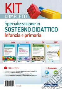 Kit completo specializzazione sostegno didattico Infanzia e Primaria. Eserciziari, manuale e tracce svolte per tutte le prove. Con e-book. Con software di simulazione libro