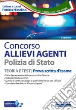 Concorso allievi agenti Polizia di Stato. Teoria e test. Prova scritta d'esame. Con software di simulazione libro