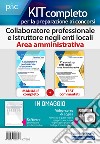 Kit concorsi per collaboratore professionale e istruttore negli enti locali. Area Amministrativa. Manuale completo e Test a risposta multipla commentati. Con software di simulazione libro