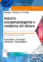 Manuale di medicina e chirurgia. Con software di simulazione. Vol. 4: Malattie oncoematologiche e medicina del dolore. Sintesi, schemi teorici e mappe concettuali libro