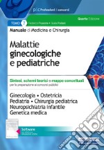 Manuale di medicina e chirurgia. Con software di simulazione. Vol. 7: Malattie ginecologiche e pediatriche. Sintesi, schemi teorici e mappe concettuali libro