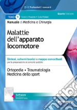 Manuale di medicina e chirurgia. Con software di simulazione. Vol. 9: Malattie dell'apparato locomotore. Sintesi, schemi teorici e mappe concettuali libro