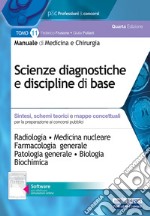 Manuale di medicina e chirurgia. Con software di simulazione. Vol. 11: Scienze diagnostiche e discipline di base. Sintesi, schemi teorici e mappe concettuali libro