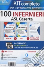 Kit completo per la preparazione al concorso 100 infermieri ASL Caserta. Con e-book. Con software di simulazione libro