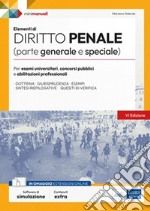 Elementi di diritto penale (parte generale e speciale). Teoria e test per concorsi pubblici e aggiornamento professionale. Con software di simulazione libro