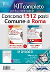 Kit Concorso 1512 posti nel Comune di Roma. Test attitudinali e materie giuridiche. Teoria, test e simulazioni per la preparazione alla prova preselettiva. Con software di simulazione libro