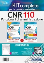 Kit completo per la preselezione Concorso CNR per 110 Funzionari di amministrazione. Materie giuridiche e Test attitudinali per la preselezione. Con software di simulazione. Con Video libro