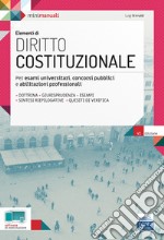 Elementi di diritto costituzionale. Per esami, concorsi pubblici e abilitazioni professionali. Con software di esercitazione libro