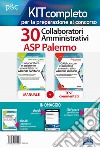 Kit concorso 30 Collaboratori amministrativi ASP Palermo. Volumi di teoria, test, moduli, simulatore ed ebook di informatica in omaggio. Con e-book. Con software di simulazione libro