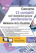 Concorso 23 contabili nell'Amministrazione penitenziaria. Ministero della Giustizia. Teoria e Test per tutte le prove. Con software di simulazione libro