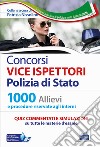 Concorsi Vice Ispettori Polizia di Stato. Quesiti commentati. Quiz commentati e simulazioni per 1000 Allievi e 1141 Interni. Con software di simulazione libro