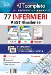 Kit completo per la preparazione al concorso 77 infermieri ASST Rhodense. Con e-book. Con software di simulazione libro