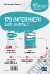 Kit completo per la preparazione al concorso 179 infermieri AUSL Umbria 2. Con e-book. Con software di simulazione. Con Video libro