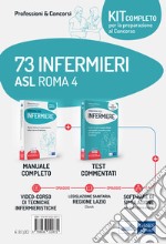 Kit concorso 73 infermieri ASL ROMA 4. Manuali di teoria e test commentati per tutte le prove. Con e-book. Con software di simulazione. Con videocorso libro