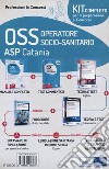 Kit concorso OSS ASP Catania. Con e-book. Con software di simulazione. Con videocorso libro