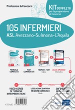 Kit concorso 105 Infermieri ASL Avezzano-Sulmona-L'Aquila. Il manuale dei concorsi per infermiere- I test dei concorsi per infermiere-La prova di inglese per tutti i concorsi. Con e-book. Con software di simulazione. Con videocorso libro