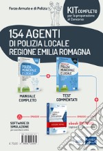 Kit Concorso 154 agenti di Polizia Locale Regione Emilia Romagna. Manuale + Test commentati. Con e-book. Con software di simulazione libro