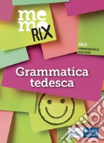 Memorix. Grammatica tedesca libro