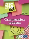 Memorix. Grammatica tedesca libro di Dammiano Enza