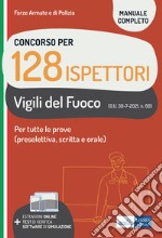 Concorso per 128 ispettori Vigili del Fuoco. Per tutte le prove (preselettiva, scritta e orale). Con espansione online. Con software di simulazione libro