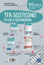 Kit completo concorso Specializzazione in sostegno didattico. TFA scuola secondaria. Eserciziari + Manuale + Tracce svolte + Software + Glossario. Con espansione online. Con software di simulazione libro