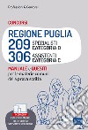 Concorsi Regione Puglia 209 Specialisti (cat. D) e 306 Assistenti (cat. C). Manuale e quesiti per le materie comuni della prova scritta. Con software di simulazione libro