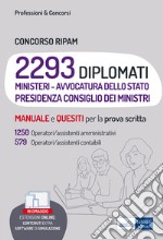 Concorso RIPAM. 2293 diplomati. 1250 Operatori/assistenti amministrativi, 579 operatori/assistenti contabili. Manuale e quesiti per la prova scritta. Con espansione online. Con software di simulazione libro