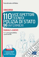 Concorso 110 vice ispettori polizia di stato 96 infermieri. Manuale e quesiti per le prove d'esame. Con espansione online. Con software di simulazione libro