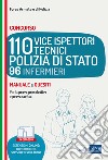 Concorso 110 vice ispettori polizia di stato 96 infermieri. Manuale e quesiti per le prove d'esame. Con espansione online. Con software di simulazione libro