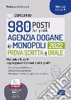 Concorso 980 posti Agenzia Dogane e Monopoli. Ordinamento e attribuzioni dell'Agenzia delle Dogane e dei Monopoli (ADM). Con raccolta normativa online libro