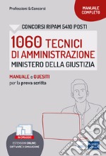 Concorso RIPAM 1060 Tecnici di Amministrazione Ministero della Giustizia. Manuale e quesiti per la prova scritta. Con software di simulazione libro