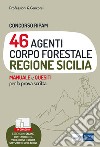 Concorso Ripam 46 agenti corpo forestale Regione Sicilia. Manuale e quesiti per la prova scritta. Con espansione online libro