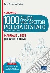 Manuale concorso 1000 Vice Ispettori nella Polizia di Stato. Teoria e Quesiti di verifica. Con aggiornamento online. Con software di simulazione libro