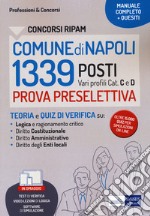 Concorsi RIPAM 1339 posti Comune di Napoli. Manuale e quesiti per la prova preselettiva. Con software di simulazione libro