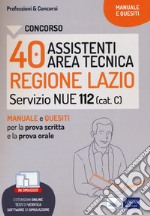 Concorso 40 tecnici NUE Regione Lazio. Con Contenuto digitale per download e accesso on line libro