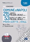 Concorso Comune Napoli 215 Agenti di Polizia locale (POL/C) 53 Istruttori direttivi di Polizia locale (POL/D). Teoria e Test per la preparazione al concorso. Con software di simulazione libro di Ancillotti Massimo Barusso Edoardo Bertuzzi Rosa