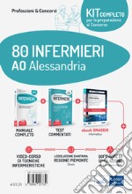 Kit concorso 80 infermieri AO Alessandria. Volumi per la preparazione completa. Con ebook. Con legislazione. Con software di simulazione. Con videolezioni libro