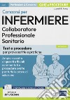 Concorsi per infermiere: test e procedure. Con software di simulazione libro di Alvaro R. (cur.)