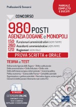 Concorso Agenzia Dogane 2022: prova scritta e orale. 150 funzionari amministrativi, 260 assistenti amministrativi, 120 ragionieri. Manuale e quesiti per la prova scritta e orale. Con espansione online. Con software di simulazione libro