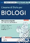 L'esame di Stato per biologi. Manuale completo per l'esame di abilitazione. Con estensioni online libro di Pastoni Fiorenzo Filardo Valeria