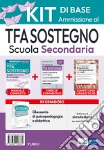 Kit di base: Ammissione al TFA sostegno scuola secondaria 2023. Con software di simulazione libro