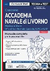 Concorso Accademia navale di Livorno. Ufficiali marina militare. Manuale completo per le prove scritte. Con software di simulazione libro
