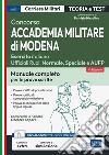 Concorso Accademia militare di Modena. Ufficiali Esercito italiano. Teoria e test per le prove scritte. Con software di simulazione libro