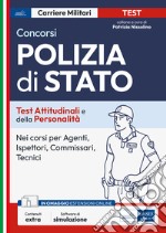 Test attitudinali e di personalità per la Polizia di Stato. Per i concorsi in tutti i ruoli tecnici e operativi. Con software di simulazione libro