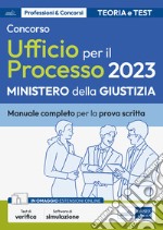 Concorso addetti Ufficio per il Processo 2023. Teoria e test per la prova scritta. Con aggiornamento online. Con software di simulazione libro