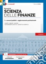 Elementi di scienza delle finanze. Per concorsi pubblici e aggiornamento professionale. Con espansione online. Con software di simulazione libro