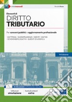 Elementi di diritto tributario. Teoria e test per concorsi pubblici e aggiornamento professionale. Con estensione online. Con software di simulazione libro